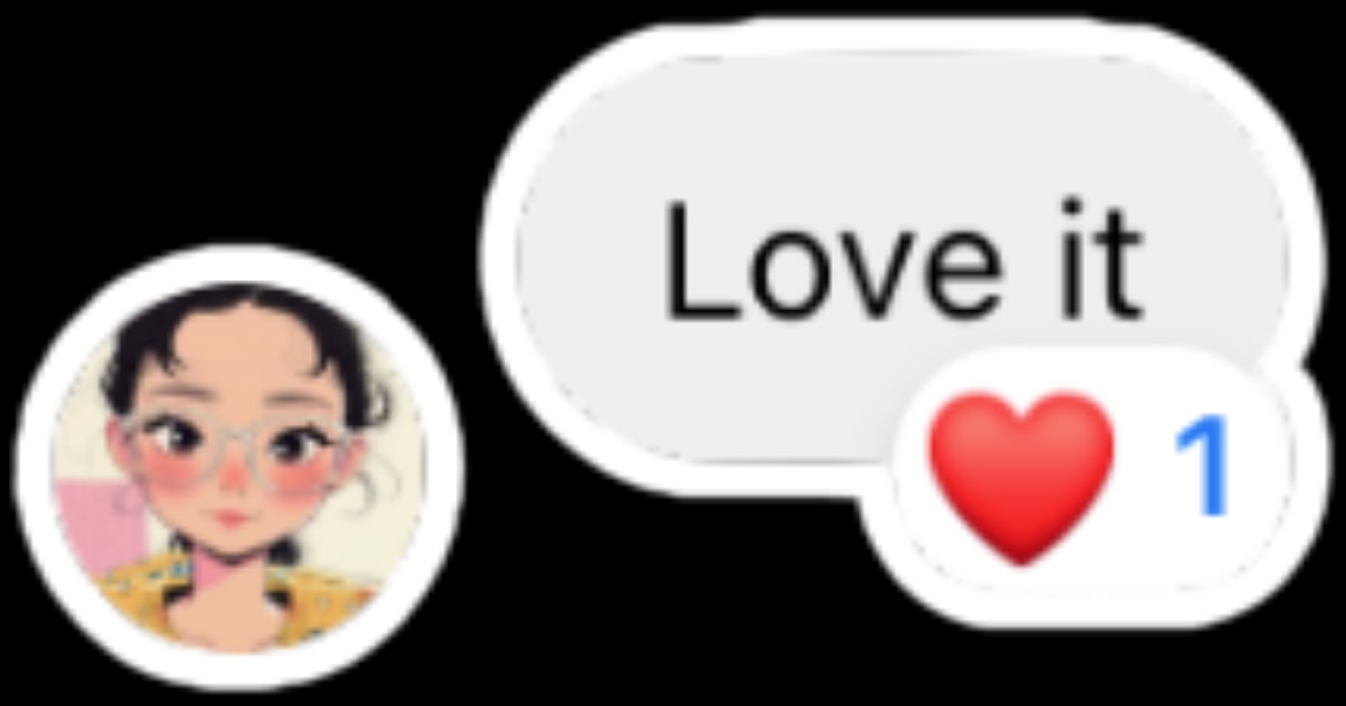 Customer message: Love it, with a heart reaction.